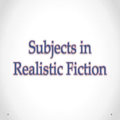 Subjects in realistic fiction revised