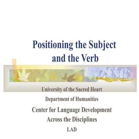 Positioning the Subject and the Verb