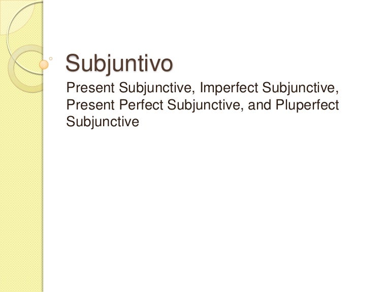 Subjunctive Spanish Ii