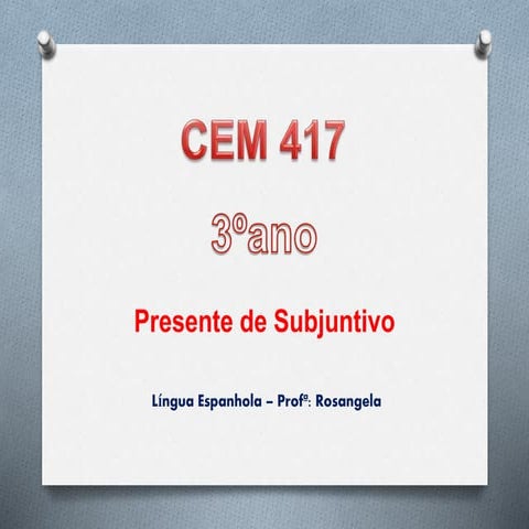 Língua Espanhola - Presente do Subjuntivo