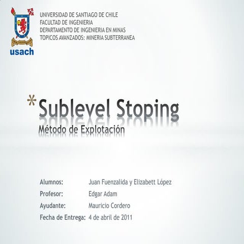 Sublevel stoping 