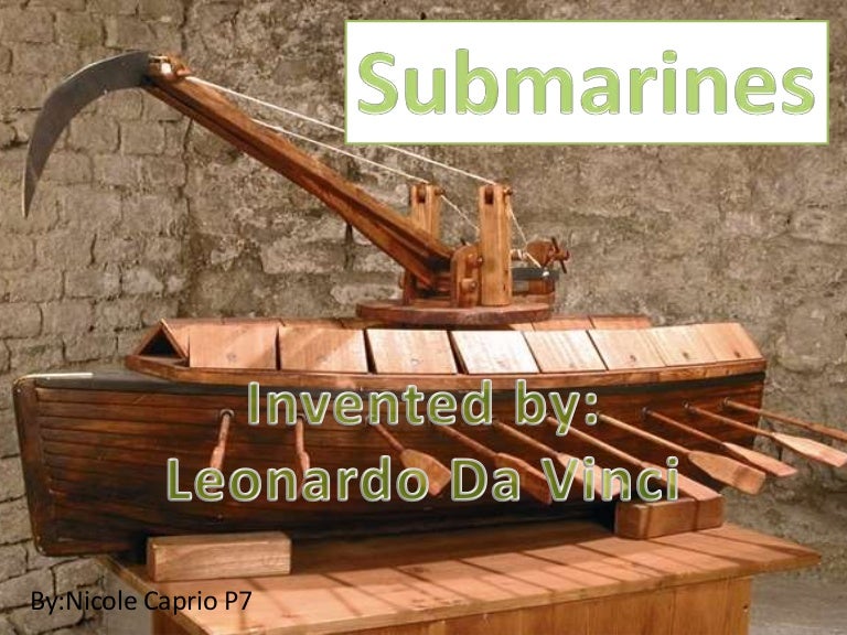 Submarines Invented by Leonardo Da Vinci