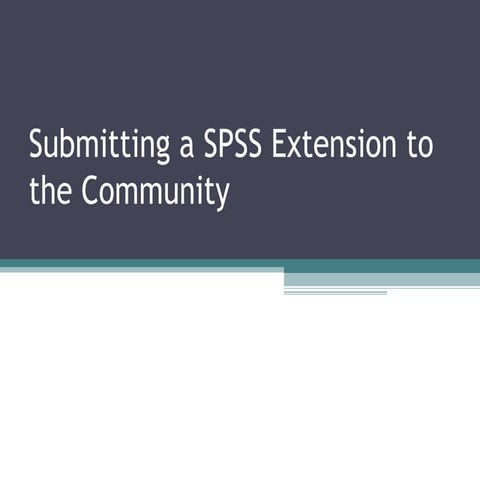 Submitting a SPSS Extension To the Community