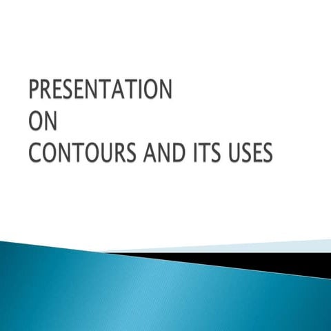 Contours And Its Uses