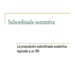 Subordinada sustantiva