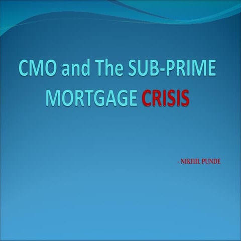Sub Prime Mortgage Crisis