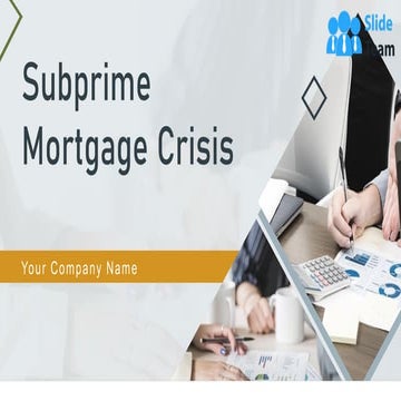 Subprime Mortgage Crisis Powerpoint Presentation Slides