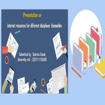 220711130084_Subrata Basak _Internet Resources for Differents Disciplines-Hum...
