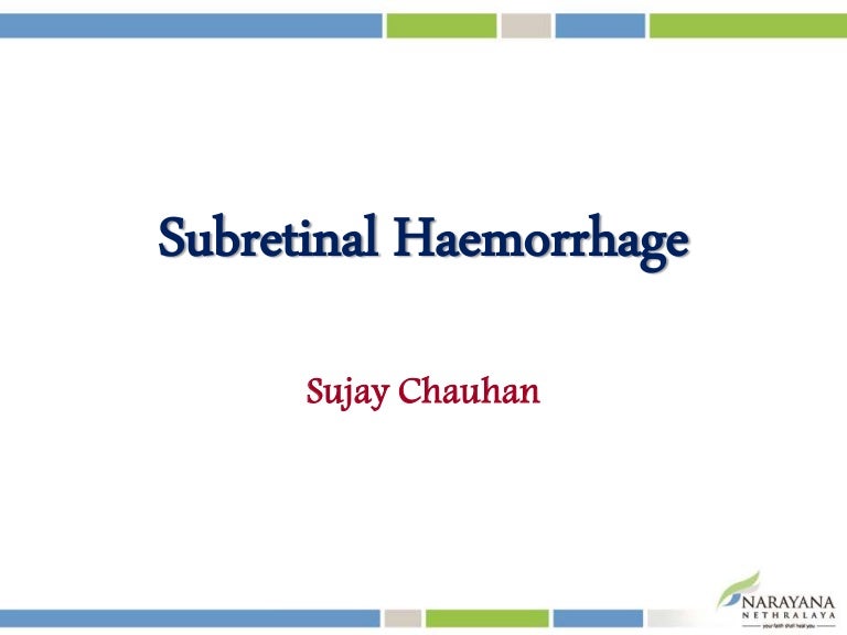 Subretinalhemorrhage 160407145858 Thumbnail 4cb1460041165 Subretinalhemorrhage 160407145858 Thumbnail 4cb1460041165