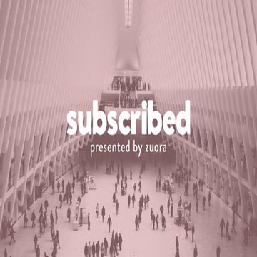 Subscribed NYC 2017: Opening Keynote
