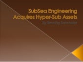 SubSea Engineering Acquires Hyper-S...