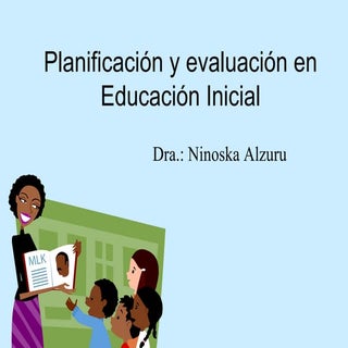 Planificación y evaluación en Educa...