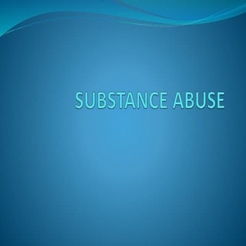 Substance abuse