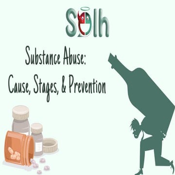 Substance Abuse: Cause, Stages, and Prevention | Solh Wellness | PDF