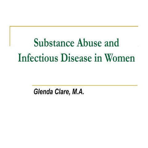 Substance Abuse Infectious Disease and Women