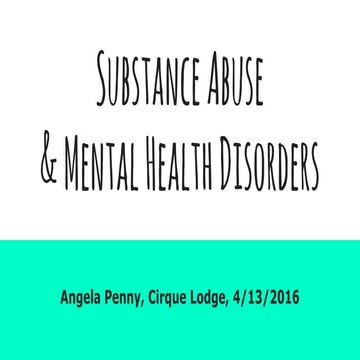 Substance Abuse and Mental Health Disorders | PDF