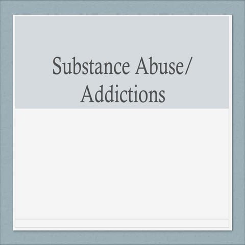 Substance abuse slideshow 1 by Anna 