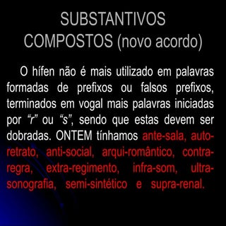 Substantivos Compostos (Novo Acordo)
