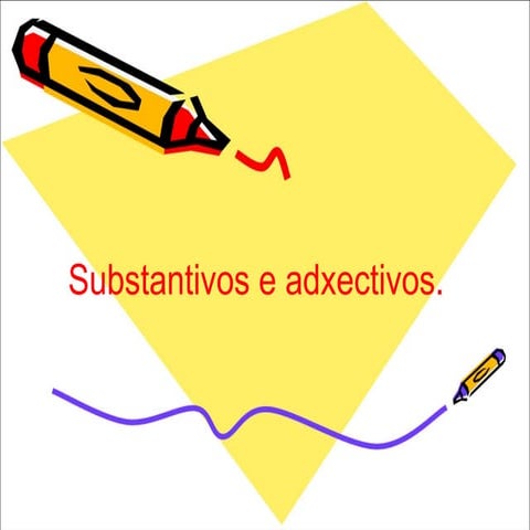 Substantuvos e edxectivos