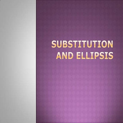 Substitution and ellipsis