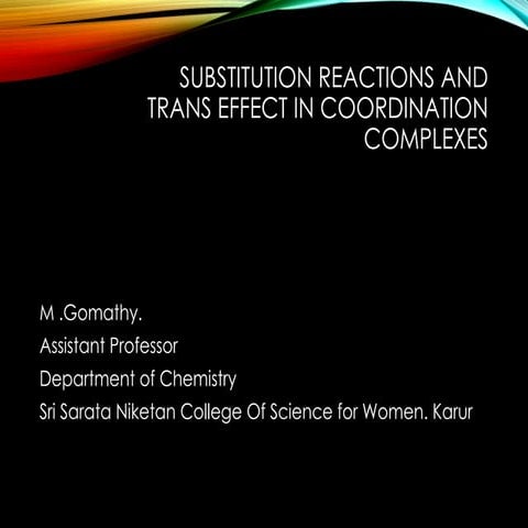 Substitution_ Reactions & trans effect in coordination cpd