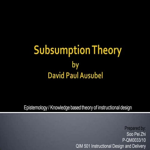 subsumptiontheorybydavidpaulausubel-130717054119-phpapp02 (1).pptx