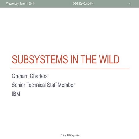 Subsystems in the Wild - G Charters