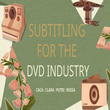Subtitling for the DVD Industry-audiovisual-translation.pptx
