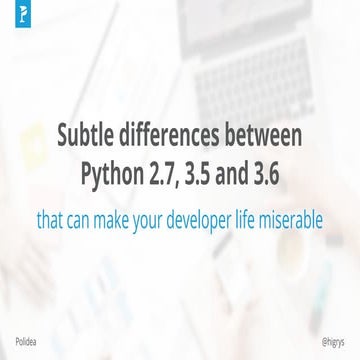 Subtle Differences between Python versions