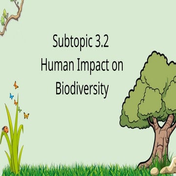 subtopic_3.2__human_impact_on_biodiversity__2_.pptx