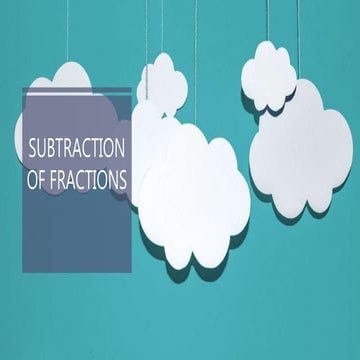 Subtraction of fractions.pptx