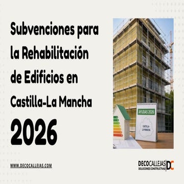 Subvenciones para la Rehabilitación de Edificios Castilla-La Mancha ...