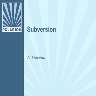 Subversion Overview