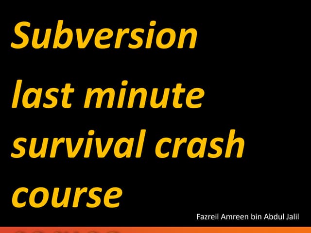 Subversion  last minute survival crash course