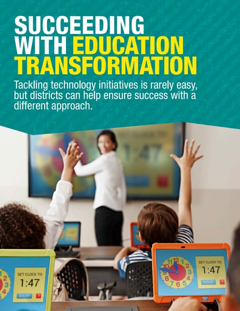 Succeeding With Education Transformation – A Guide to Effective Technology In...