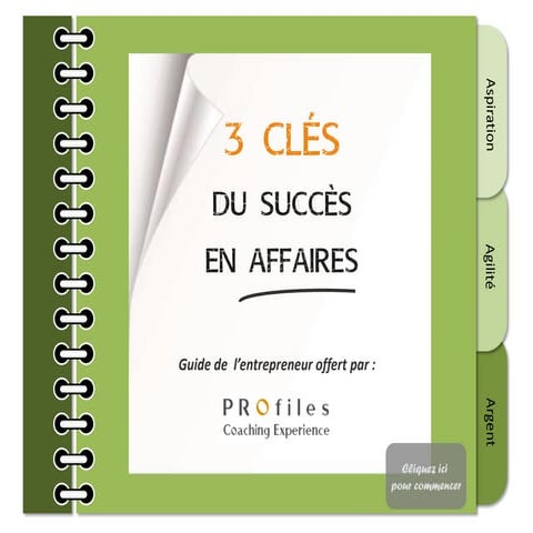 3 Clés du Succès en Affaires 