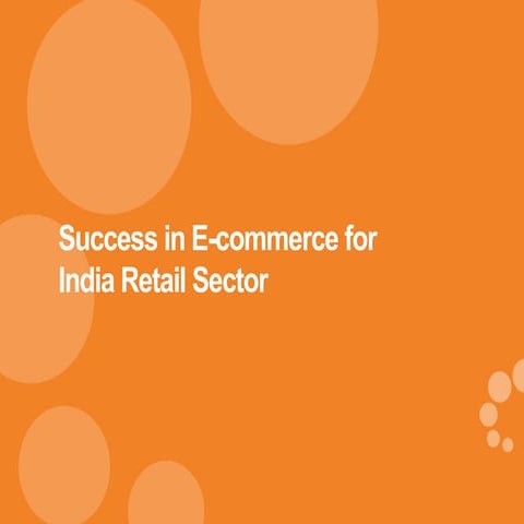 Success in E-commerce for India Retail Sector