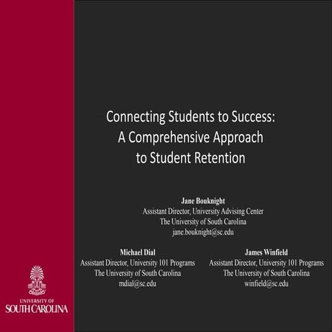 Connecting Students to Success: A Comprehensive Approach to Student Retention