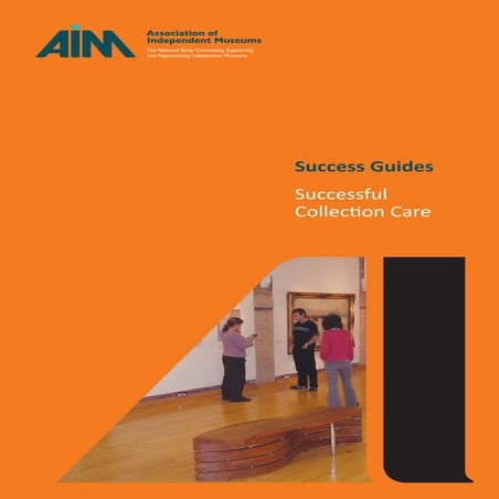 Successful collection care   Association of Independent Museums 