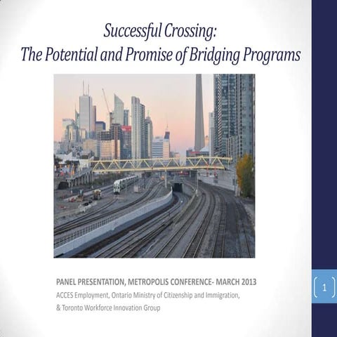 Successful crossing, The Potential and Promise of Bridging Programs