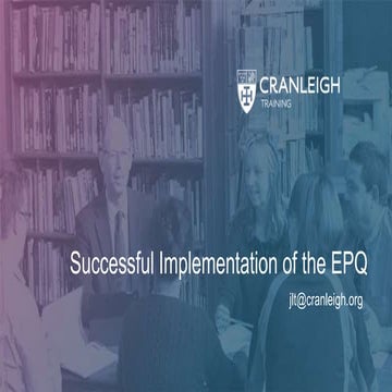 Successful implementation of the EPQ