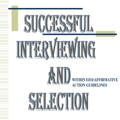 Successful interviewing (Behavioral Based Interviewing) | PPT