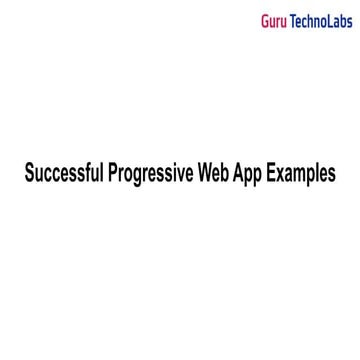 Most Successful Progressive Web App Examples