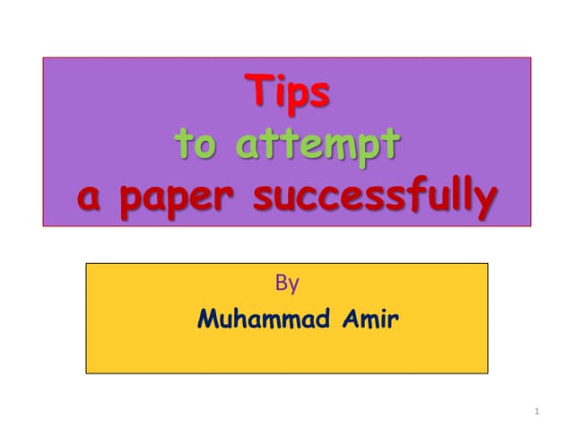 Successful tips of attempting a paper