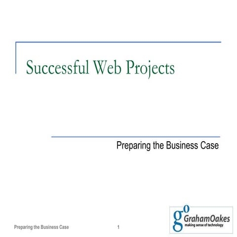 Successful web projects   writing a business case - jan 2012