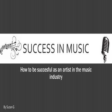 Success in music: How to be successful as an artist in the music industry