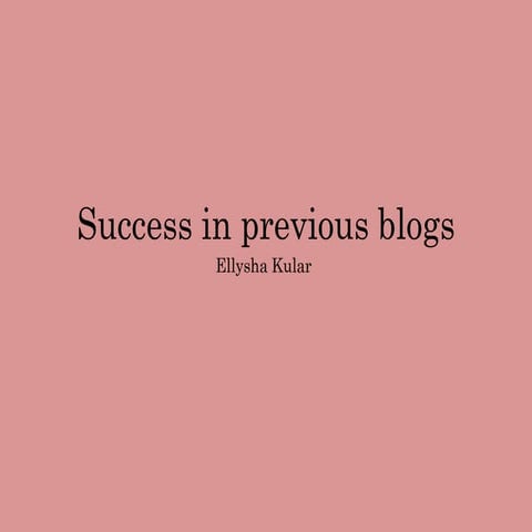 Success in previous blogs   a2 (1)