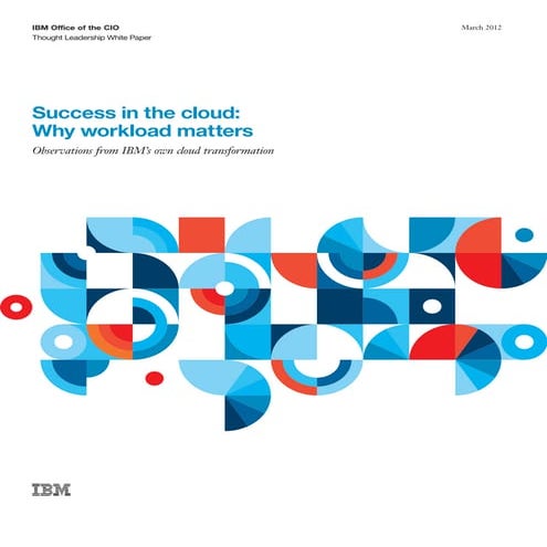 Success in the cloud, why workload matters