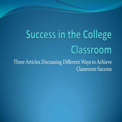 Success in the college classroom