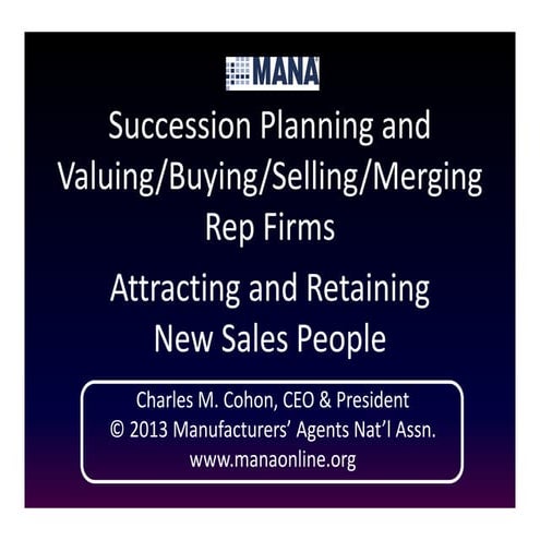 Succession Planning and Valuing/Buying/Selling/Merging rep firms